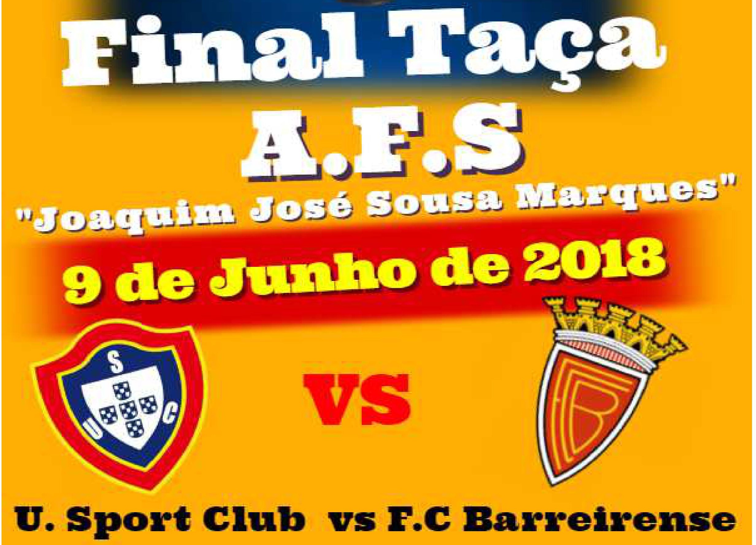 Informações sobre bilhética e acessos livres para a final da Taça AFS "Joaquim José Sousa Marques" 