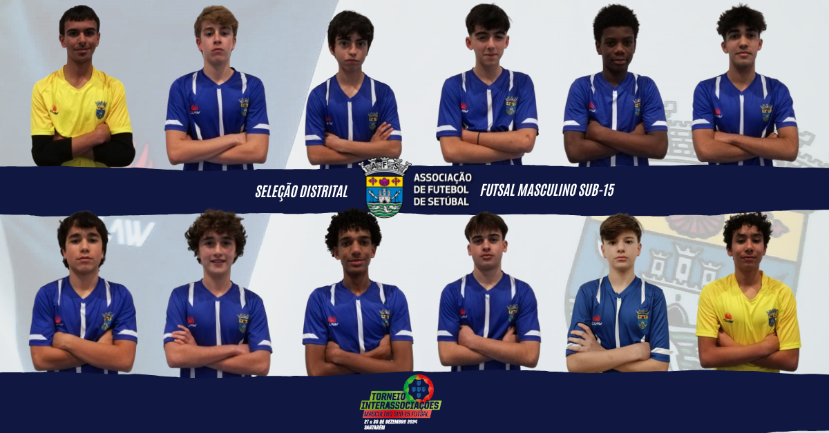 Seleção de futsal sub-15 para o Interassociações definida