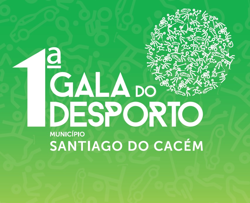 1.ª Gala do Desporto do Município de Santiago do Cacém