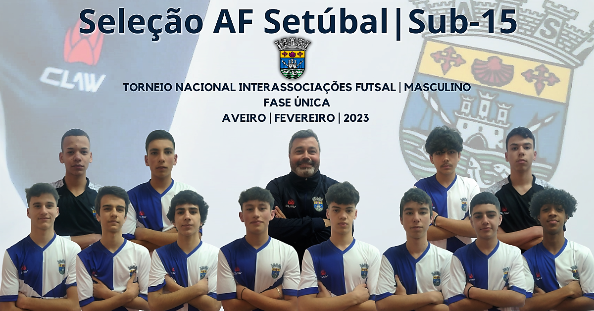 Seleção AF Setúbal definida para o Interassociações de futsal sub-15