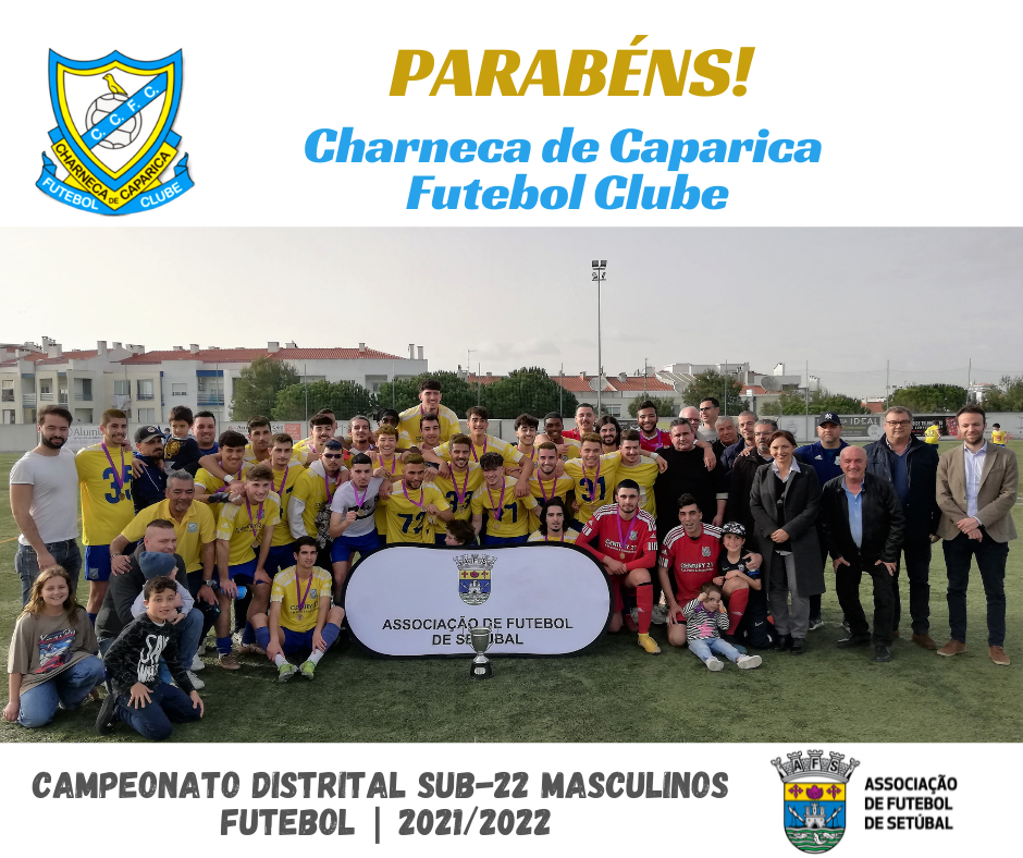 Charneca de Caparica FC (Na rota dos nossos Campeões 2021/2022)