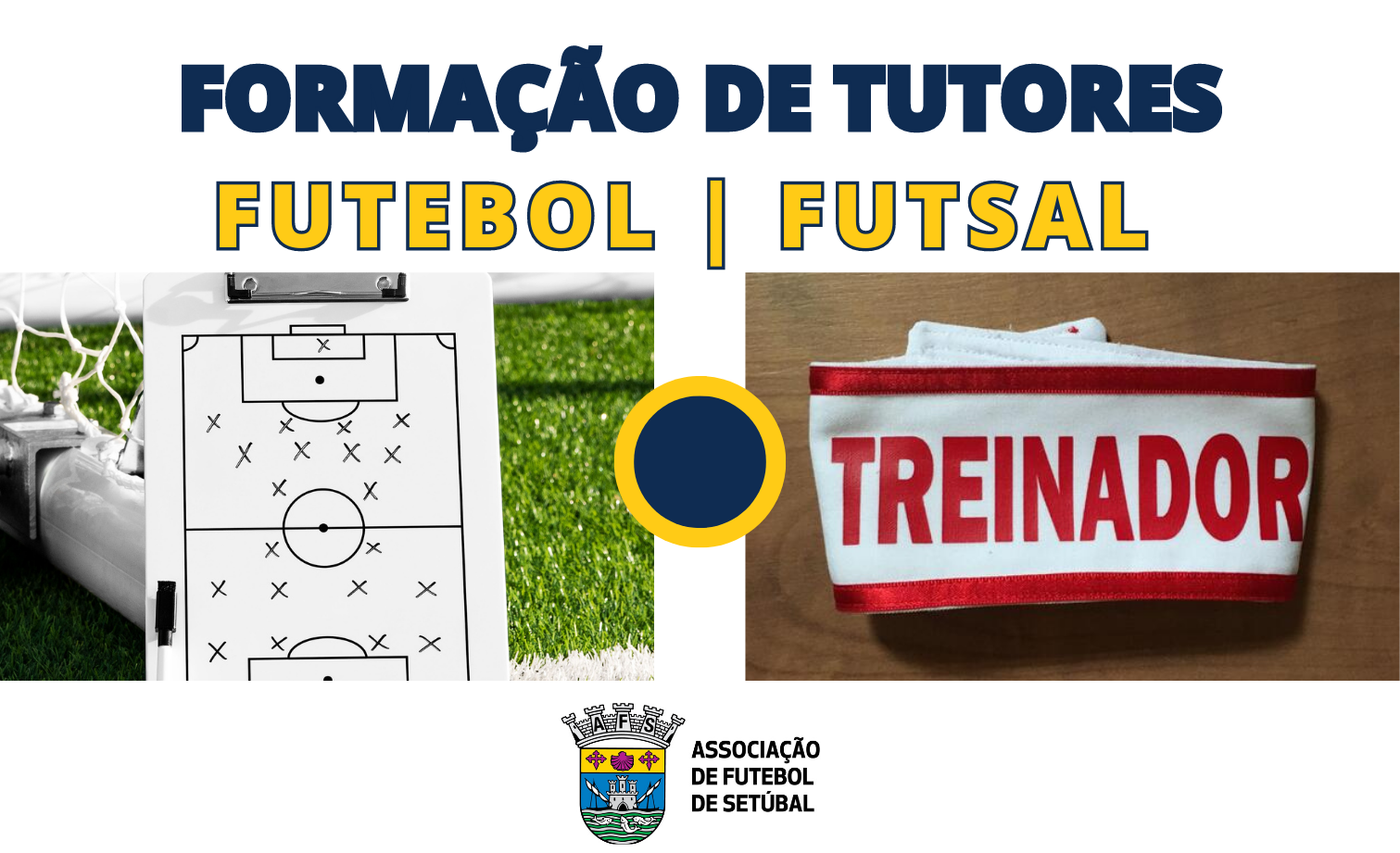 AF Setúbal promove formação para tutores de futebol e de futsal